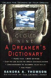 Cloud Nine: A Dreamer's Dictionary by Sandra A Thomson